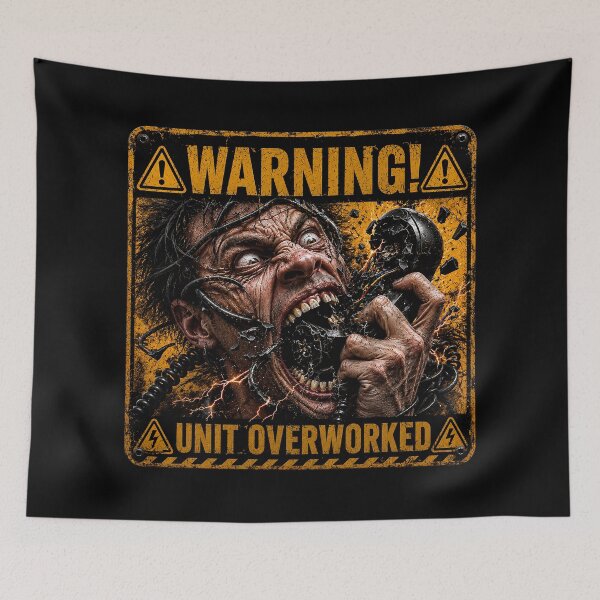Item preview, SIGNS -  Warning! Unit Overworked designed and sold by MetusArt.