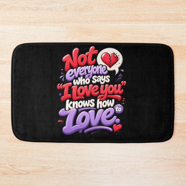 Item preview, Not Everyone Knows How To Love Bubble Typography Quote designed and sold by Mr-wow.