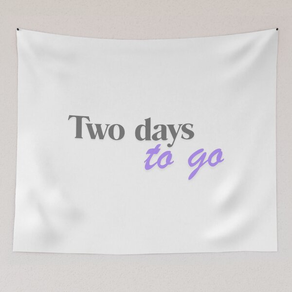 Item preview, Two days to go designed and sold by ArtistTejal.
