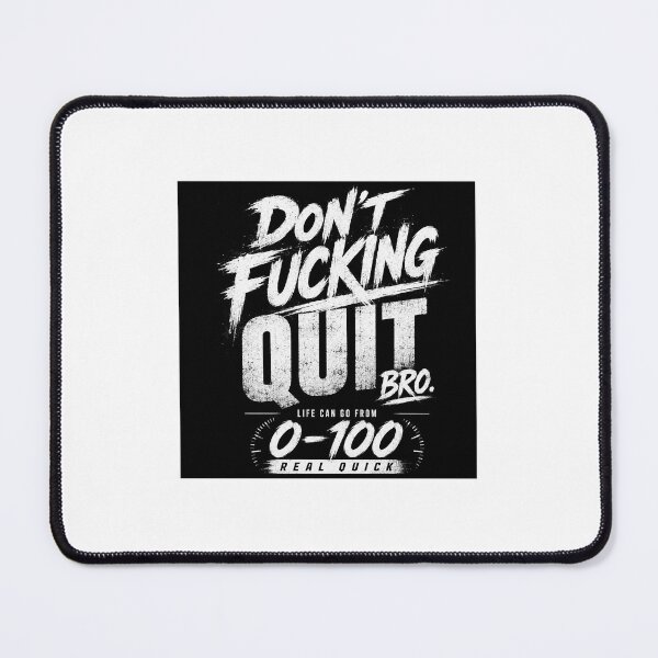Item preview, Don't Quit Bro Motivational Typography Design designed and sold by Varun6452.