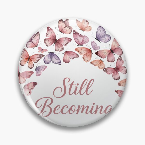 Item preview, Still Becoming — Butterfly Self Love Gift for Her Healing Era designed and sold by DreamelleStudio.
