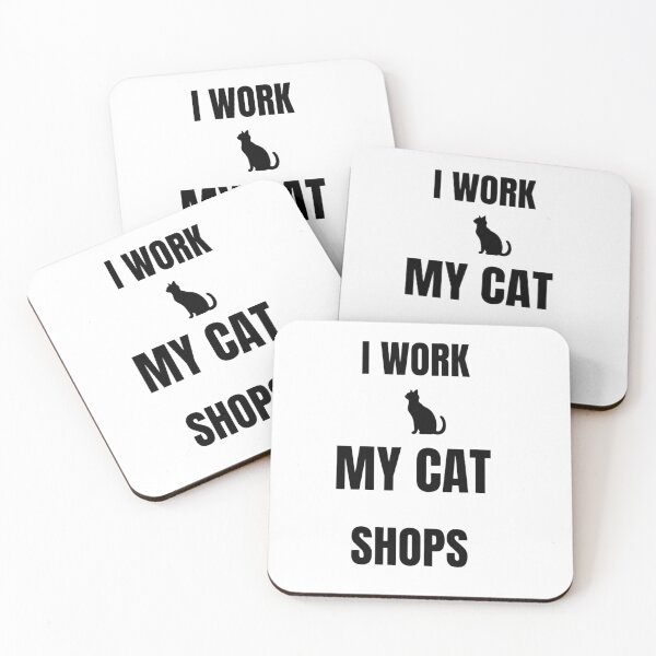 Item preview, I Work My Cat Shops Funny Cat Quote Sticker designed and sold by Savage Cat Quotes.