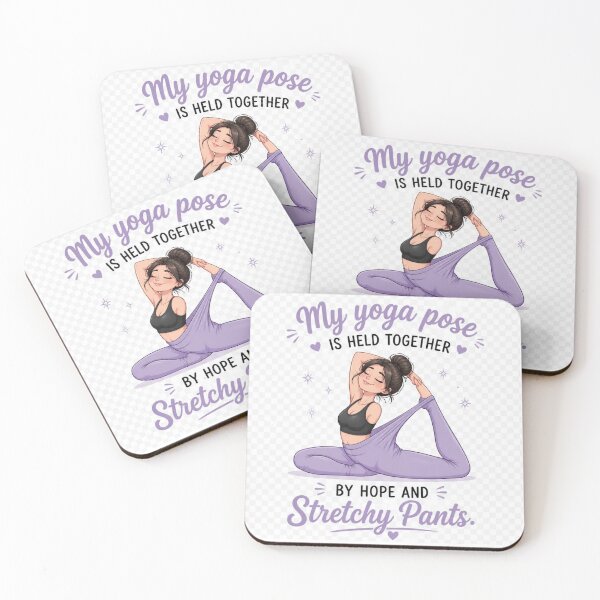 Item preview, "My Yoga Pose Is Being Held By Hope And Stretchy Pants" designed and sold by SideQuest1.