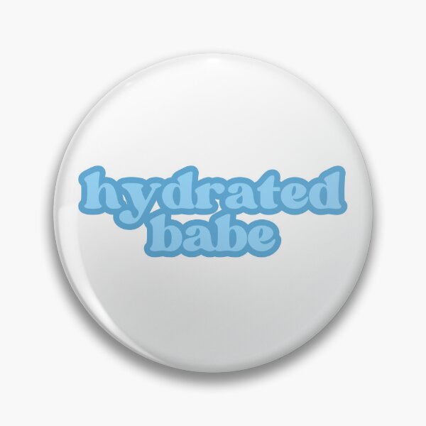Item preview, Cute blue "hydrated babe" quote designed and sold by SWETA HALDER.