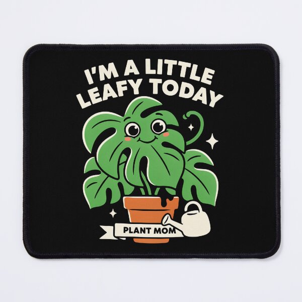 Item preview, I'm a Little Leafy Today- Funny Plant Lover Design, Plant MOOM designed and sold by PatsiRose.