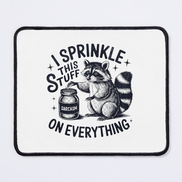 Item preview, I Sprinkle Sarcasm On Everything Raccoon Sticker designed and sold by JossDesign15.