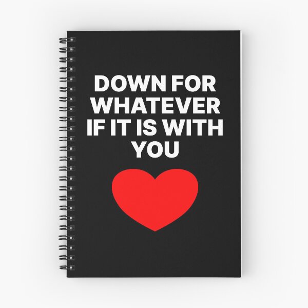 Item preview, Down for whatever if its with you designed and sold by MASMHdesigns.