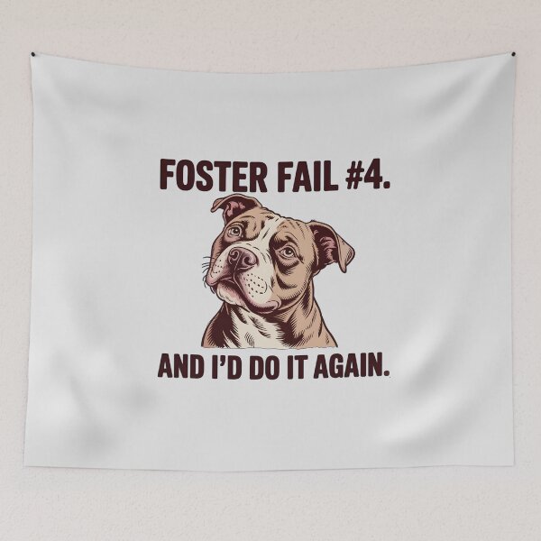 Item preview, Funny Foster Fail 4 Pitbull Dog Adoption Quote designed and sold by Enea Kelo.