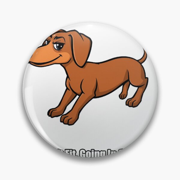 Item preview, Dachshund Sticker - Doesn't Fit Going In Anyway - Funny Dachshund Gift designed and sold by pawdrops.