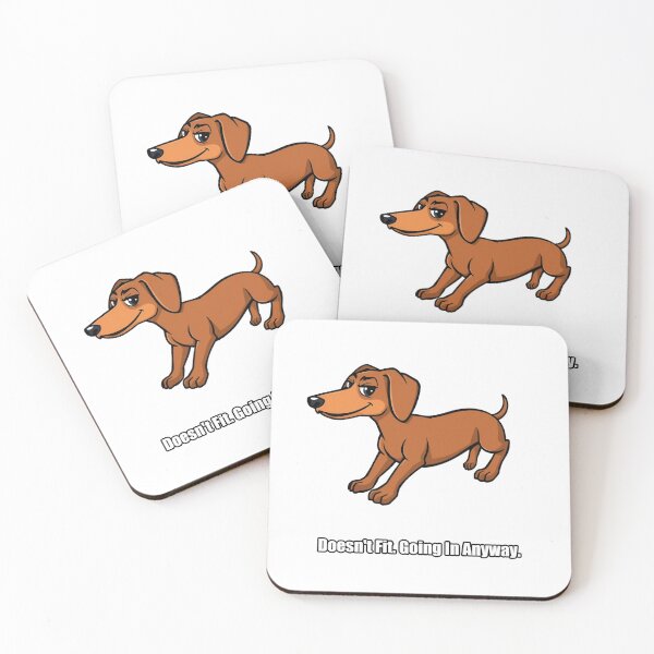 Item preview, Dachshund Sticker - Doesn't Fit Going In Anyway - Funny Dachshund Gift designed and sold by pawdrops.
