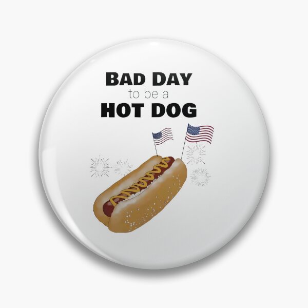 Item preview, Bad Day To Be A Hot Dog Fourth Of July designed and sold by SoulCanvaslinh.