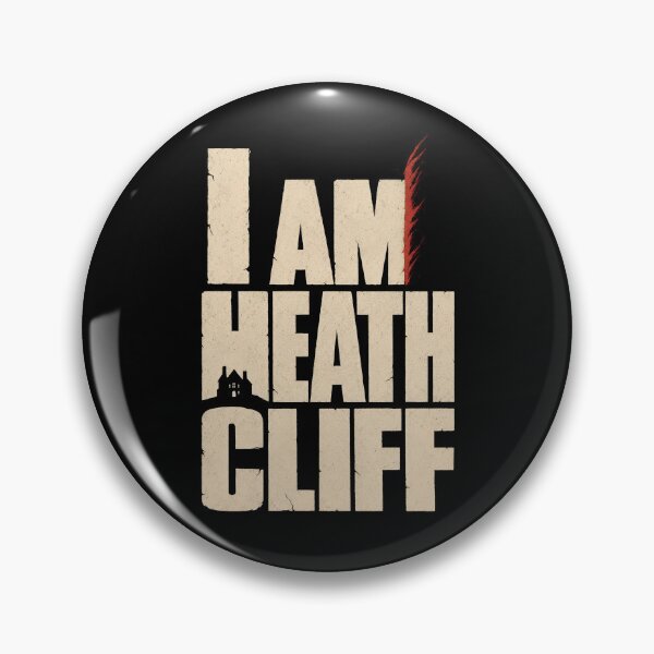 Item preview, I Am Heathcliff Wuthering Heights Gothic Grunge Typographic Design designed and sold by Fenay Designs.