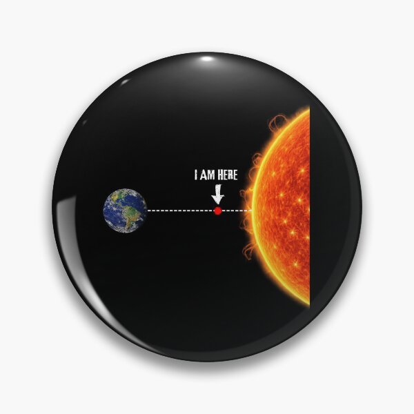 Item preview, Funny Earth Sun Distance Heat Wave Science Humor Design I Am Here designed and sold by Artycom.