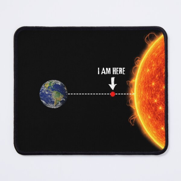 Item preview, Funny Earth Sun Distance Heat Wave Science Humor Design I Am Here designed and sold by Artycom.