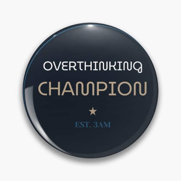 Item preview, Overthinking Champion – Funny Meme Parody Design designed and sold by INK AND AURA.