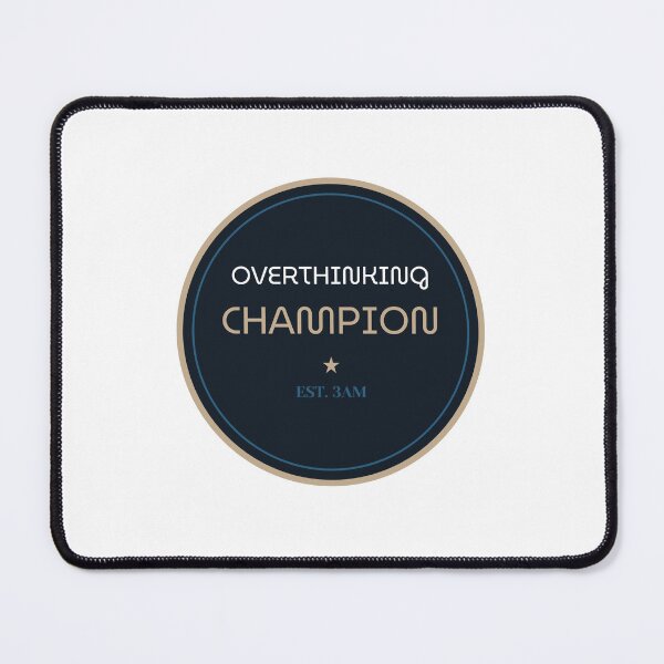 Item preview, Overthinking Champion – Funny Meme Parody Design designed and sold by INK AND AURA.
