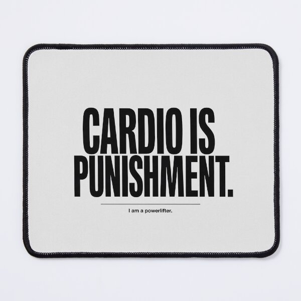 Item preview, Funny Powerlifter Cardio Is Punishment Gym Quote designed and sold by Enea Kelo.