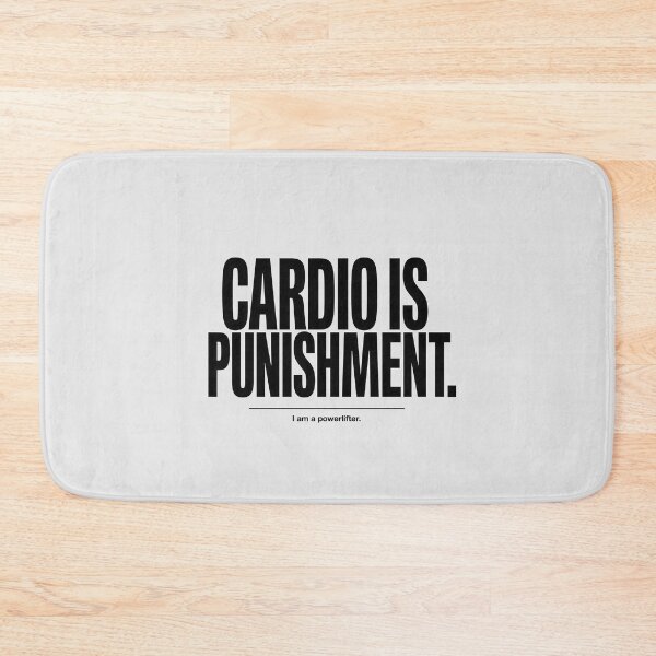 Item preview, Funny Powerlifter Cardio Is Punishment Gym Quote designed and sold by Enea Kelo.