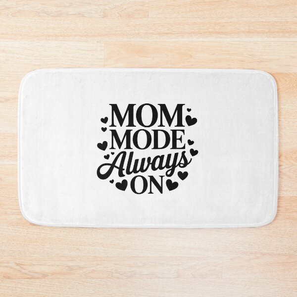 Item preview, MOM MODE Always ON designed and sold by jkrphoto.
