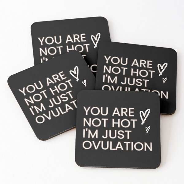Item preview, Funny Women's Shirt, Sarcastic Ovulating Quote Tee designed and sold by HamadaArtivio1.