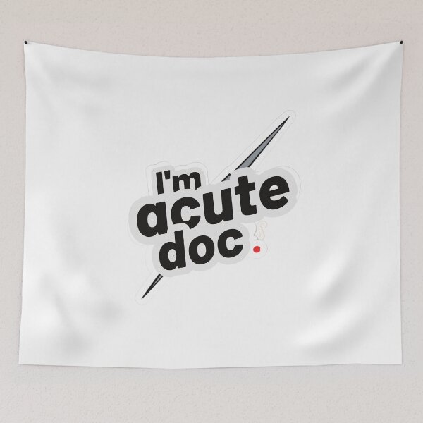 Item preview, I'm Acute Doc Funny Medical Pun Design designed and sold by MedVerse Studio.