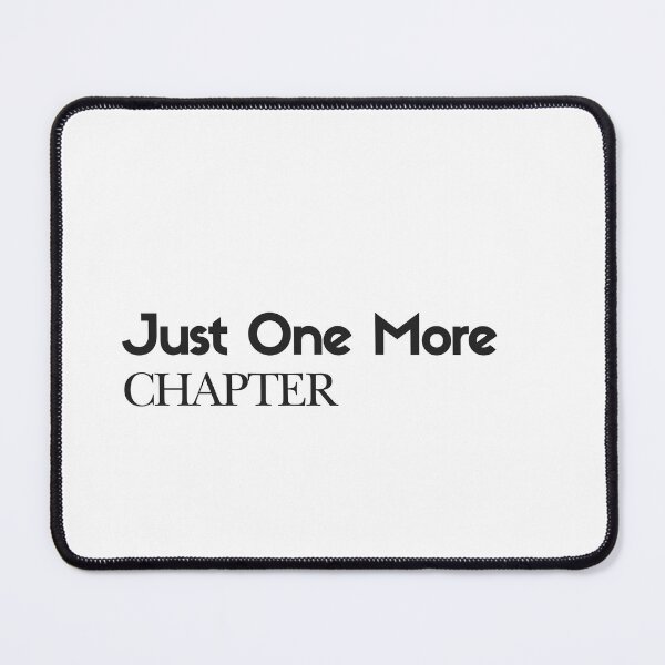 Item preview, Just one more chapter  designed and sold by INK AND AURA.