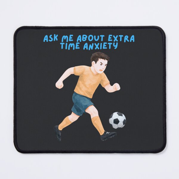Item preview, Ask Me About Extra Anxiety Soccer designed and sold by SpartanDStore.