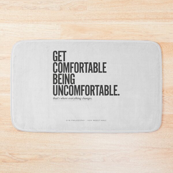 Item preview, Get Comfortable Being Uncomfortable Gym Philosophy designed and sold by Enea Kelo.