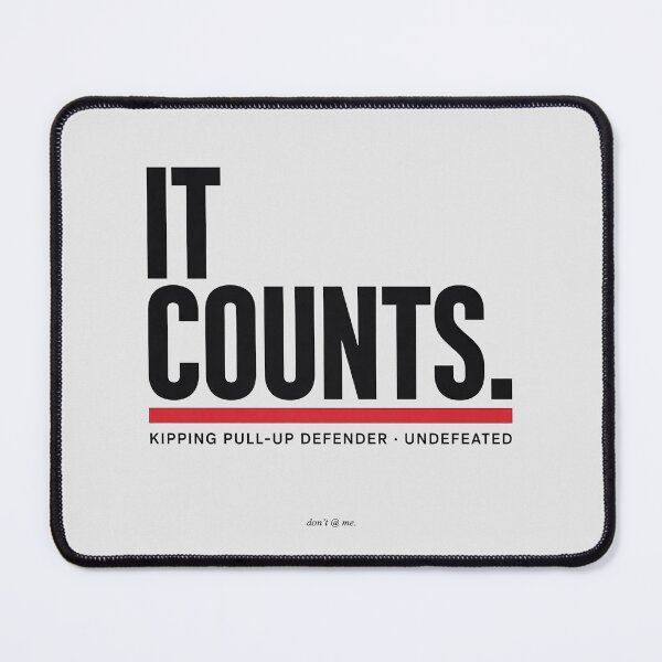 Item preview, It Counts Kipping Pull Up Defender CrossFit Humor designed and sold by Enea Kelo.