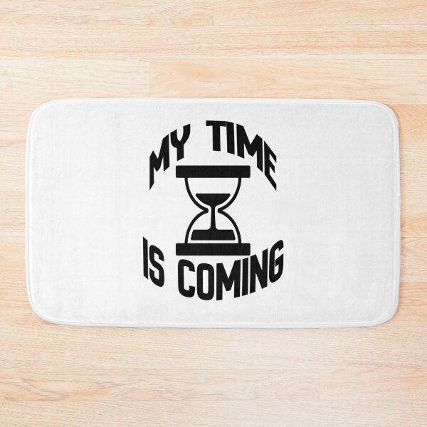 Item preview, My Time Is Coming – Motivational Hourglass Typography designed and sold by KrystekShop.