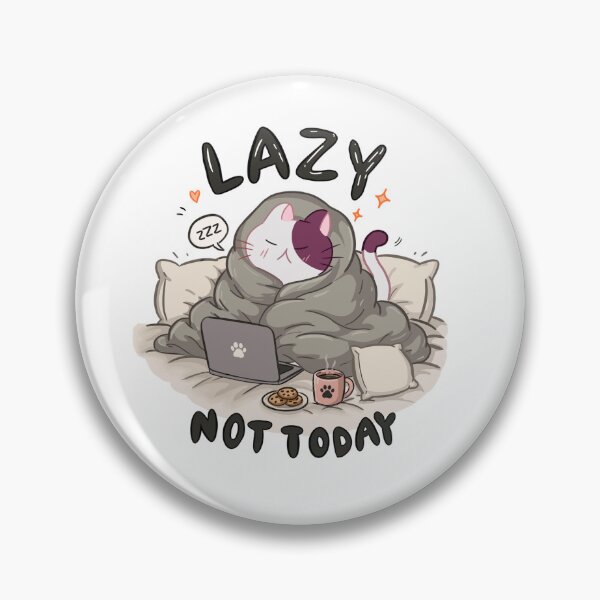 Item preview, A lazy cat—not today designed and sold by Fluffyvenly ✨.