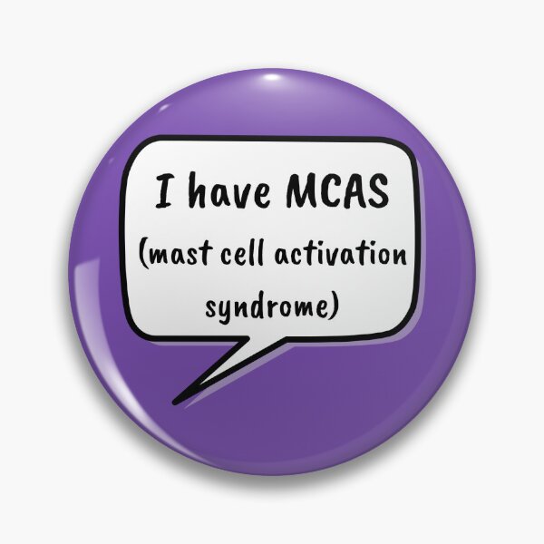 Item preview, I have MCAS (mast cell activation syndrome) designed and sold by RandomlyRainbow.