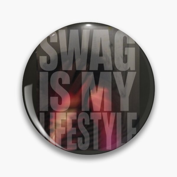 Item preview, Swag is my lifestyle designed and sold by Blue_Valentino.