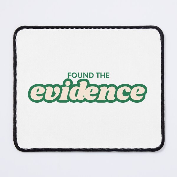 Item preview, Found the evidence designed and sold by ArtistTejal.