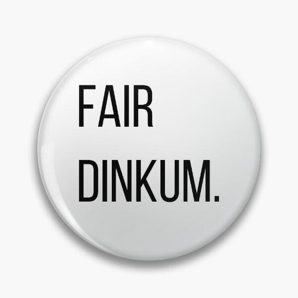 Item preview, Fair Dinkum. | Australian Slang Minimalist Typography T-Shirt designed and sold by OveloStudios.