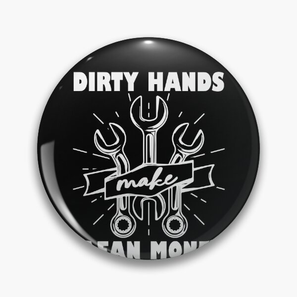 Item preview, Dirty Hands Make Clean Money Mechanic Auto Technician Tradesman Blue Collar Hard Worker designed and sold by PopStars1993.