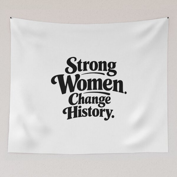 Item preview, Strong Women Change History Typography T-Shirt | Feminist Empowerment Quote Design designed and sold by Velora Printss.