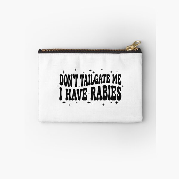 Item preview, Don't Tailgate Me I Have Rabies Funny Retro Groovy Quote designed and sold by raedattia.