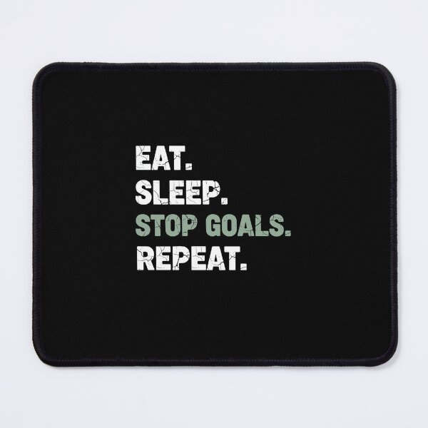 Item preview, Eat Sleep Stop Goals Repeat Ironic Daily Routine Humor designed and sold by PopStars1993.
