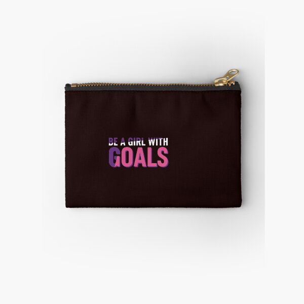 Item preview, Be A Girl With Goals Women Empowerment Motivational designed and sold by PopStars1993.