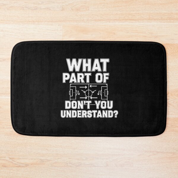 Item preview, What Part Of Don't You Understand? Soccer Football Coach Player Strategy designed and sold by PopStars1993.
