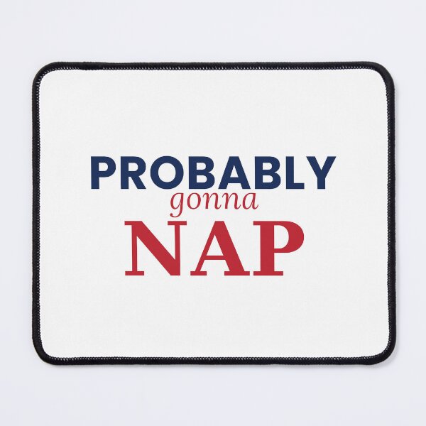 Item preview, Probably Gonna Nap Funny 4th Of July Tee designed and sold by 7Four1 Designs.