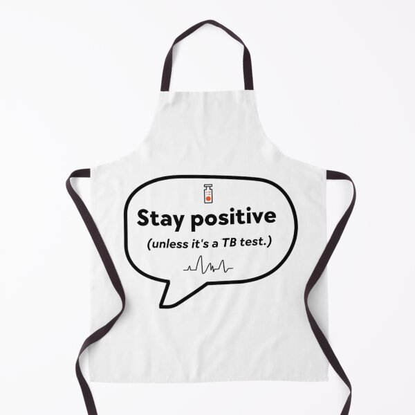 Item preview, Stay Positive (Unless It's a TB Test) Funny Medical Student Design designed and sold by MedVerse Studio.
