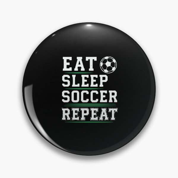 Item preview, Eat Sleep Soccer Repeat Soccer Player Fan Lifestyle designed and sold by PopStars1993.