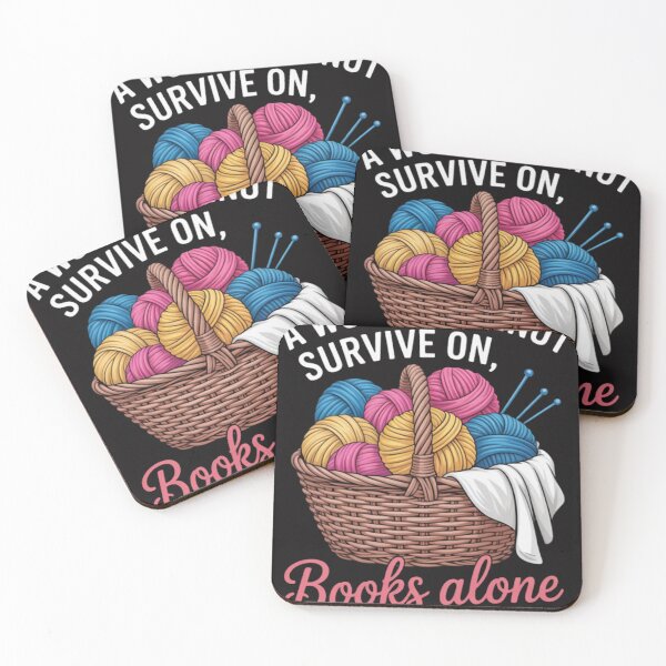 Item preview, A Woman Cannot Survive On Books Alone She Also Needs Yarn designed and sold by CosmoWaderty.