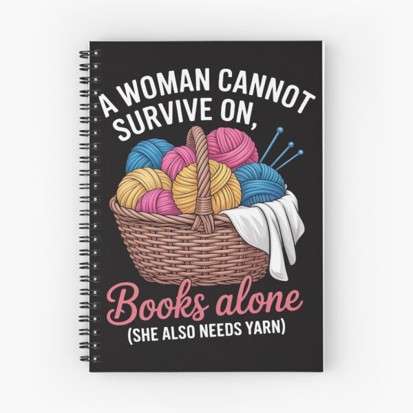Item preview, A Woman Cannot Survive On Books Alone She Also Needs Yarn designed and sold by CosmoWaderty.