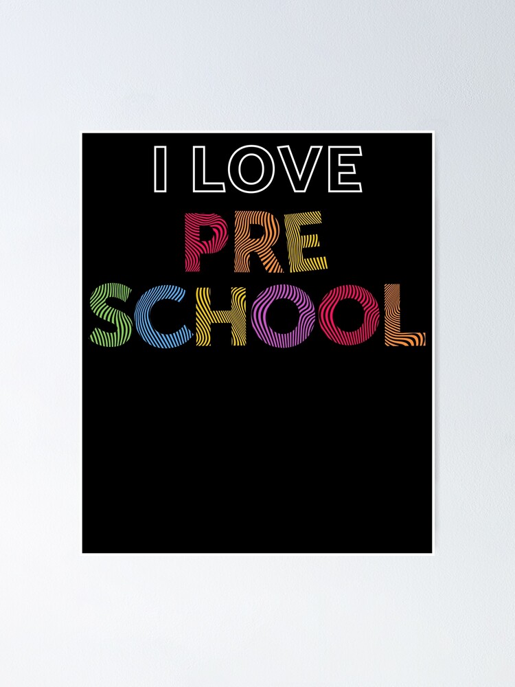 Preschool Design I Love Preschool Cute Gift Pre K Teacher