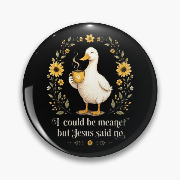 Item preview, I Could Be Meaner But Jesus Said No Funny Duck Coffee designed and sold by OlakunleOloroz.