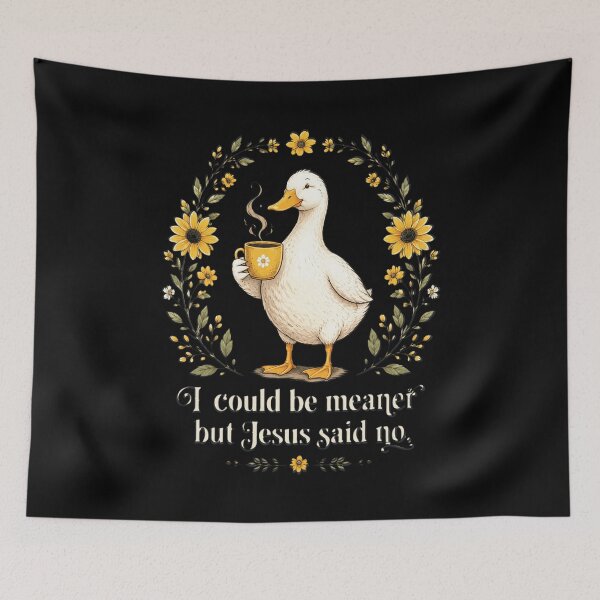 Item preview, I Could Be Meaner But Jesus Said No Funny Duck Coffee designed and sold by OlakunleOloroz.