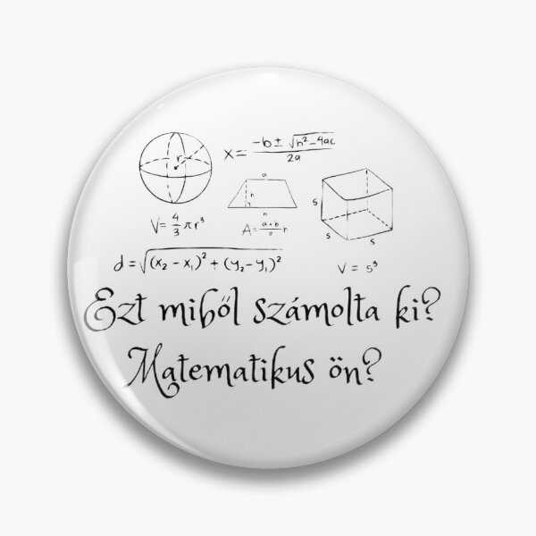 Item preview, Ezt miből számolta ki? Matematikus ön? designed and sold by TealKoi.